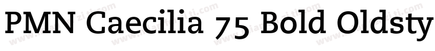PMN Caecilia 75 Bold Oldstyle Figu字体转换